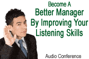 Become A Better Manager By Improving Your Listening Skills