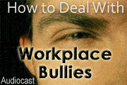 How To Deal With Workplace Bullies