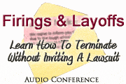Firings And Layoffs In '09: Legal Lessons For Employers