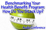 Benchmarking Your Health Benefit Program:  How Do You Stack Up?