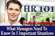 HR 101: What Managers Need To Know In 5 Important Situations