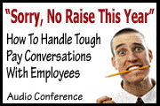 �Sorry, No Raise This Year�: How To Handle Tough Pay Conversations With Employees 