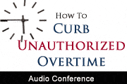 Curbing Unauthorized Overtime