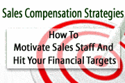 Sales Compensation Strategies: How To Motivate Sales Staff And Hit Your Financial Targets