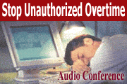 Stop Unauthorized Overtime: How To Implement An Effective, Legally Sound Tracking And Discipline Program